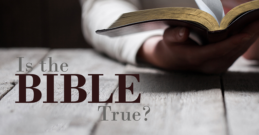 is-the-bible-true